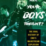 خرید و دانلود نسخه کامل کتاب Where Are Your Boys Tonight?: The Oral History of Emo’s Mainstream Explosion 1999-2008