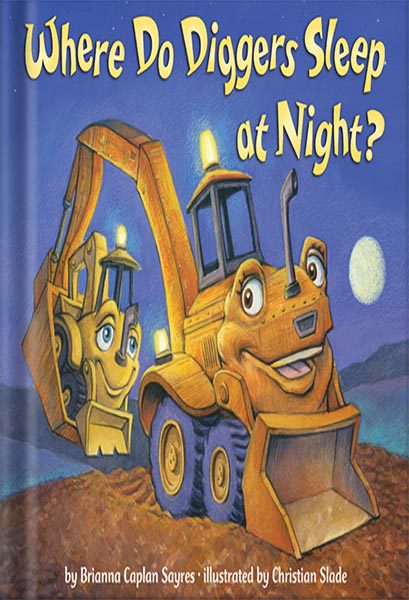 خرید و دانلود نسخه کامل کتاب Where Do Diggers Sleep at Night? by Brianna Caplan Sayres_68c0444902eab.jpeg خرید و دانلود نسخه کامل کتاب Where Do Diggers Sleep at Night? by Brianna Caplan Sayres