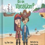 خرید و دانلود نسخه کامل کتاب Where Do Pirates Go on Vacation? : Fun pirate story that encourages imaginative and creative thinking. Ages 3 to 8, preschool to 2nd grade.by Kim Ann