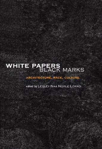 خرید و دانلود نسخه کامل کتاب White Papers, Black Marks: Architecture, Race, Culture_68d3984899203.jpeg خرید و دانلود نسخه کامل کتاب White Papers, Black Marks: Architecture, Race, Culture
