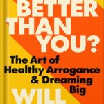 خرید و دانلود نسخه کامل کتاب Who Better Than You?: The Art of Healthy Arrogance & Dreaming Big by Will Packer
