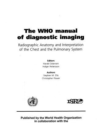خرید و دانلود نسخه کامل کتاب Who Manual for Diagnostic Imaging Radiographic Anatomy And Interpretation of the Chest And the Pulmonary System