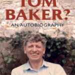 خرید و دانلود نسخه کامل کتاب Who on Earth is Tom Baker? – An Autobiography