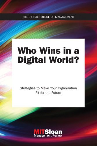 خرید و دانلود نسخه کامل کتاب Who Wins In A Digital World?: Strategies To Make Your Organization Fit For The Future_68d7474e10b1c.jpeg خرید و دانلود نسخه کامل کتاب Who Wins In A Digital World?: Strategies To Make Your Organization Fit For The Future