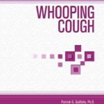خرید و دانلود نسخه کامل کتاب Whooping Cough (Deadly Diseases and Epidemics)