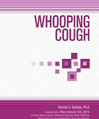 خرید و دانلود نسخه کامل کتاب Whooping Cough (Deadly Diseases and Epidemics)