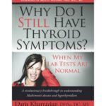 خرید و دانلود نسخه کامل کتاب Why Do I Still Have Thyroid Symptoms When My Lab Tests Are Normal