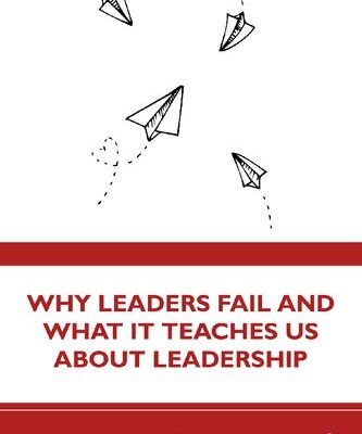 خرید و دانلود نسخه کامل کتاب Why Leaders Fail and What It Teaches Us About Leadership