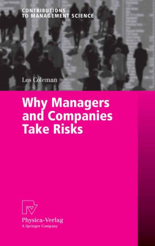خرید و دانلود نسخه کامل کتاب Why Managers and Companies Take Risks (Contributions to Management Science)_68b63b9beea5a.jpeg خرید و دانلود نسخه کامل کتاب Why Managers and Companies Take Risks (Contributions to Management Science)