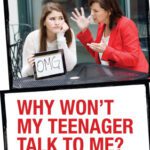خرید و دانلود نسخه کامل کتاب Why Won’t My Teenager Talk to Me?