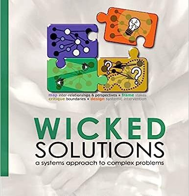 خرید و دانلود نسخه کامل کتاب Wicked Solutions: A Systems Approach to Complex Problems – Scanned Pdf with Ocr