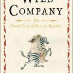 خرید و دانلود نسخه کامل کتاب Wild Company: The Untold Story of Banana Republic