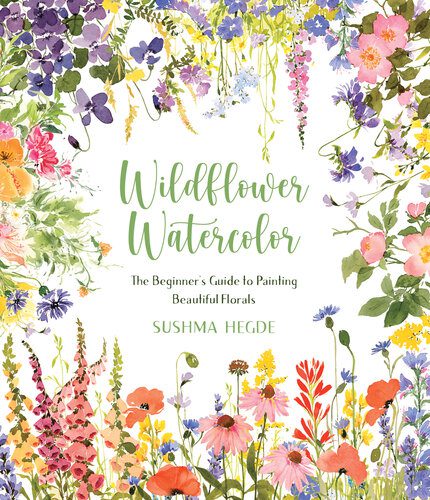 خرید و دانلود نسخه کامل کتاب Wildflower Watercolor: The Beginner’s Guide to Painting Beautiful Florals_68d3cb7acab76.jpeg خرید و دانلود نسخه کامل کتاب Wildflower Watercolor: The Beginner’s Guide to Painting Beautiful Florals