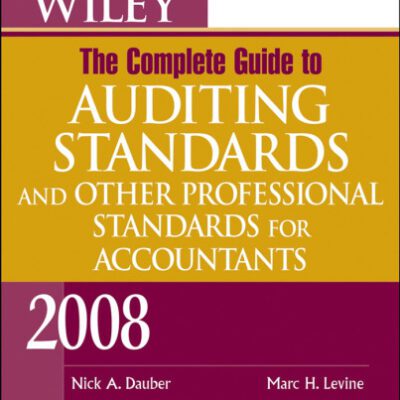 خرید و دانلود نسخه کامل کتاب Wiley The Complete Guide to Auditing Standards, and Other Professional Standards for Accountants 2008