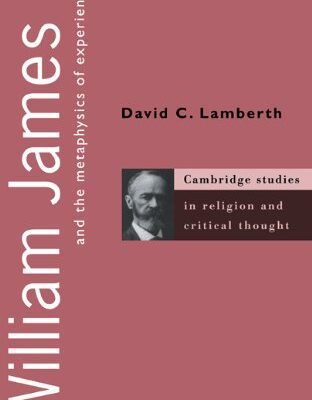 خرید و دانلود نسخه کامل کتاب William James and the Metaphysics of Experience