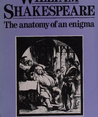 خرید و دانلود نسخه کامل کتاب William Shakespeare: The Anatomy of an Enigma
