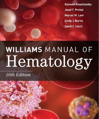 خرید و دانلود نسخه کامل کتاب Williams Manual of Hematology, 10th Edition