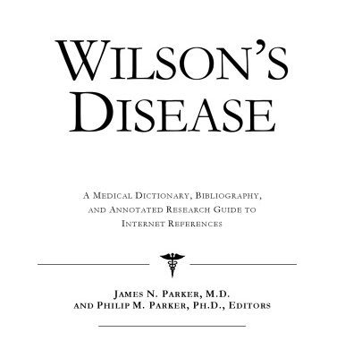 خرید و دانلود نسخه کامل کتاب Wilson’s Disease – A Medical Dictionary, Bibliography, and Annotated Research Guide to Internet References