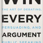 خرید و دانلود نسخه کامل کتاب Win Every Argument: The Art of Debating, Persuading, and Public Speaking by Mehdi Hasan