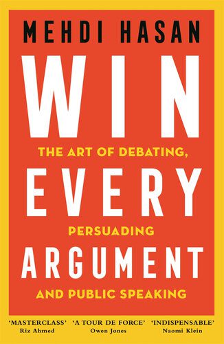 خرید و دانلود نسخه کامل کتاب Win Every Argument: The Art of Debating, Persuading and Public Speaking_68ceb3893608c.jpeg خرید و دانلود نسخه کامل کتاب Win Every Argument: The Art of Debating, Persuading and Public Speaking