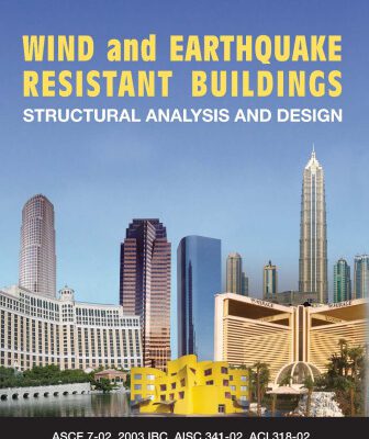 خرید و دانلود نسخه کامل کتاب WIND and EARTHQUAKE RESISTANT BUILDINGS: STRUCTURAL ANALYSIS AND DESIGN (Civil and Environmental Engineering)