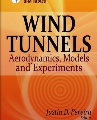 خرید و دانلود نسخه کامل کتاب Wind Tunnels: Aerodynamics, Models and Experiments