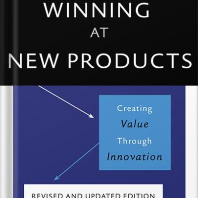 خرید و دانلود نسخه کامل کتاب Winning At New Products 1st Edition, by Robert G. Cooper