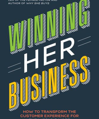 خرید و دانلود نسخه کامل کتاب Winning Her Business: How to Transform the Customer Experience for the World’s Most Powerful Consumers
