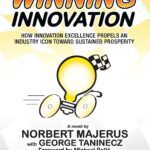 خرید و دانلود نسخه کامل کتاب Winning Innovation: How Innovation Excellence Propels an Industry Icon Toward Sustained Prosperity