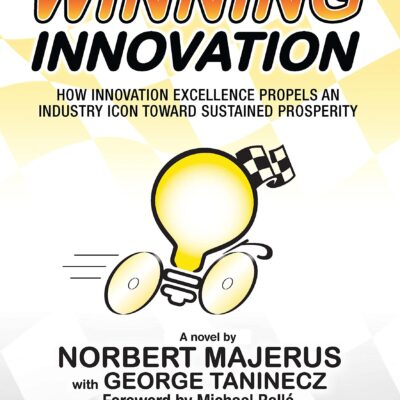 خرید و دانلود نسخه کامل کتاب Winning Innovation: How Innovation Excellence Propels an Industry Icon Toward Sustained Prosperity