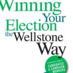 خرید و دانلود نسخه کامل کتاب Winning Your Election the Wellstone Way: A Comprehensive Guide for Candidates and Campaign Workers