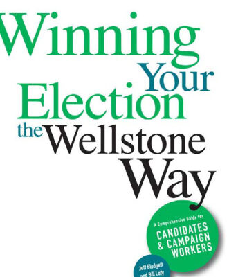 خرید و دانلود نسخه کامل کتاب Winning Your Election the Wellstone Way: A Comprehensive Guide for Candidates and Campaign Workers