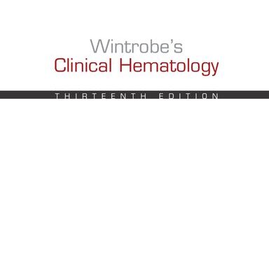 خرید و دانلود نسخه کامل کتاب Wintrobe’s Clinical Hematology