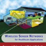 خرید و دانلود نسخه کامل کتاب Wireless Sensor Networks for Healthcare Applications
