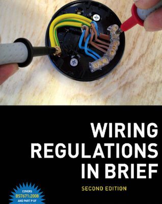 خرید و دانلود نسخه کامل کتاب Wiring Regulations in Brief A complete guide to the requirements of the