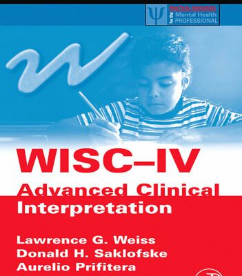 خرید و دانلود نسخه کامل کتاب WISC-IV Advanced Clinical Interpretation (Practical Resources for the Mental Health Professional)