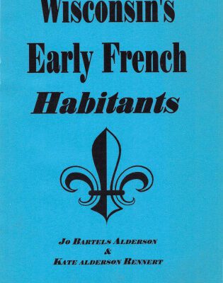 خرید و دانلود نسخه کامل کتاب Wisconsin’s Early French Habitants