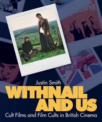 خرید و دانلود نسخه کامل کتاب Withnail and Us: Cult Films and Film Cults in British Cinema (Cinema and Society)