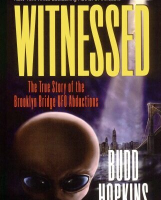 خرید و دانلود نسخه کامل کتاب Witnessed: The True Story of the Brooklyn Bridge UFO Abductions
