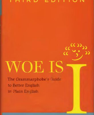 خرید و دانلود نسخه کامل کتاب Woe Is I- Updated & Expanded