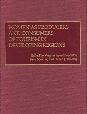خرید و دانلود نسخه کامل کتاب Women as Producers and Consumers of Tourism in Developing Regions