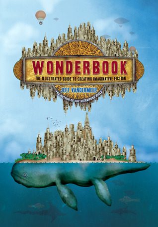 خرید و دانلود نسخه کامل کتاب Wonderbook: The Illustrated Guide to Creating Imaginative Fiction_68d17add0c237.jpeg خرید و دانلود نسخه کامل کتاب Wonderbook: The Illustrated Guide to Creating Imaginative Fiction