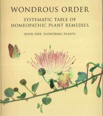 خرید و دانلود نسخه کامل کتاب Wondrous Order: Systematic Table of Homeopathic Plant Remedies. Book one: flowering plants