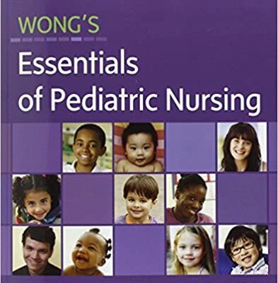 خرید و دانلود نسخه کامل کتاب Wong’s Essentials of Pediatric Nursing (9th Edition) – Orginal Pdf