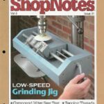 خرید و دانلود نسخه کامل کتاب Woodworking Shopnotes 031 – Low Speed Grinding Jig