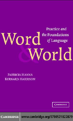 خرید و دانلود نسخه کامل کتاب Word and World: Practice and the Foundations of Language_68bb2fa9c2a2c.jpeg خرید و دانلود نسخه کامل کتاب Word and World: Practice and the Foundations of Language