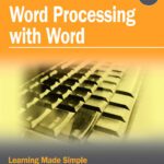 خرید و دانلود نسخه کامل کتاب Word Processing with Word: Learning Made Simple