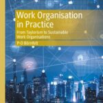خرید و دانلود نسخه کامل کتاب Work Organisation in Practice: From Taylorism to Sustainable Work Organisations