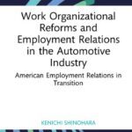 خرید و دانلود نسخه کامل کتاب Work Organizational Reforms and Employment Relations in the Automotive Industry: American Employment Relations in Transition
