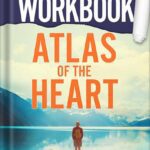 خرید و دانلود نسخه کامل کتاب Workbook: Atlas of the Heart: Mapping Meaningful Connection and the Language of Human Experience by Robin Reads